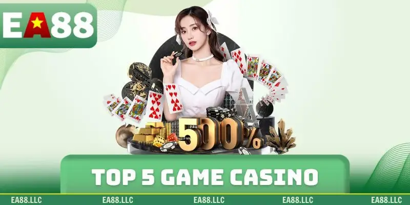 top 5 game Casino